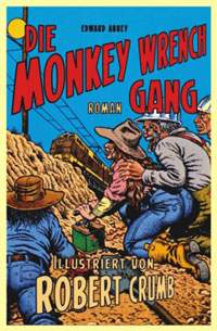 »Die Monkey Wrench Gang« von Edward Abbey illustriert von Robert Crumb.